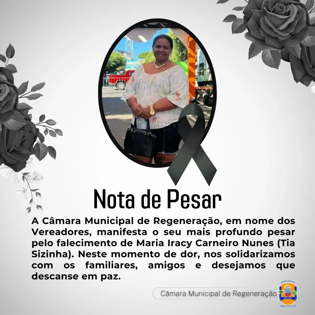 A-imagem-mostra-uma-nota-de-pesar-publicada-pela-Câmara-de-Vereadores-de-Regeneração-lamentando-a-morte-da-professora-Tia-Sizinha.